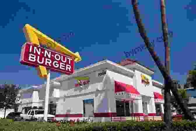 A Photo Of A In N Out Burger Restaurant In N Out Burger: A Behind The Counter Look At The Fast Food Chain That Breaks All The Rules