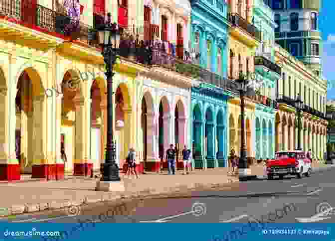 A Vibrant Street Scene In Havana, Cuba, With Colorful Colonial Buildings, Classic Cars, And People Enjoying The Bustling Atmosphere. My Seductive Cuba Chen Lizra