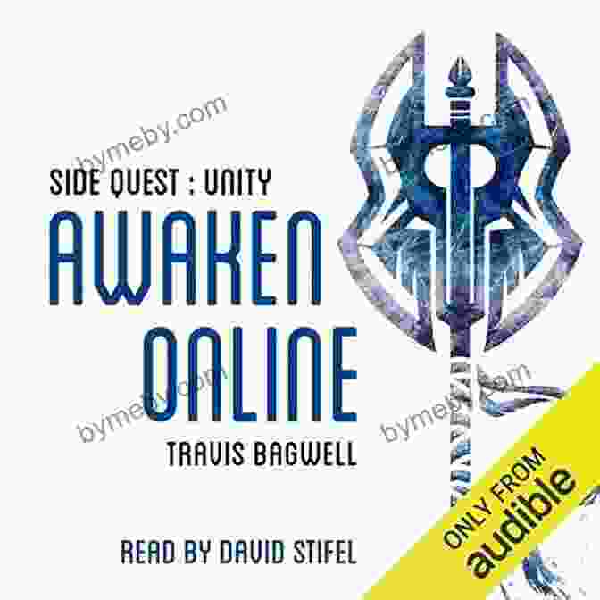 Awaken Online Unity Book Cover Featuring Travis Bagwell Wielding A Sword In A Virtual World Awaken Online: Unity Travis Bagwell