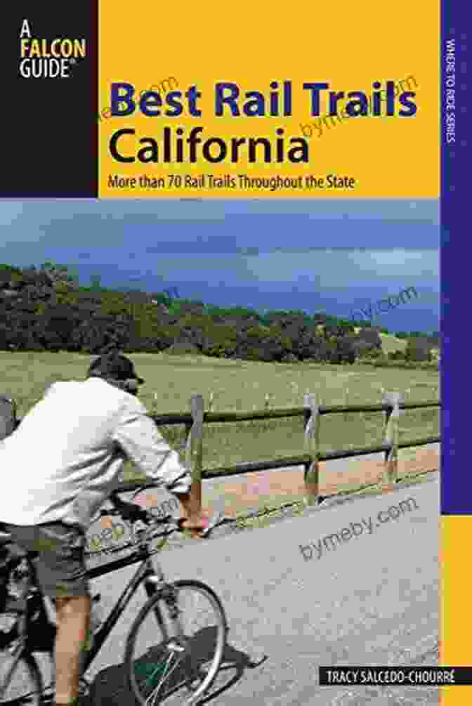 Bay Trail Best Rail Trails California: More Than 70 Rail Trails Throughout The State (Best Rail Trails Series)