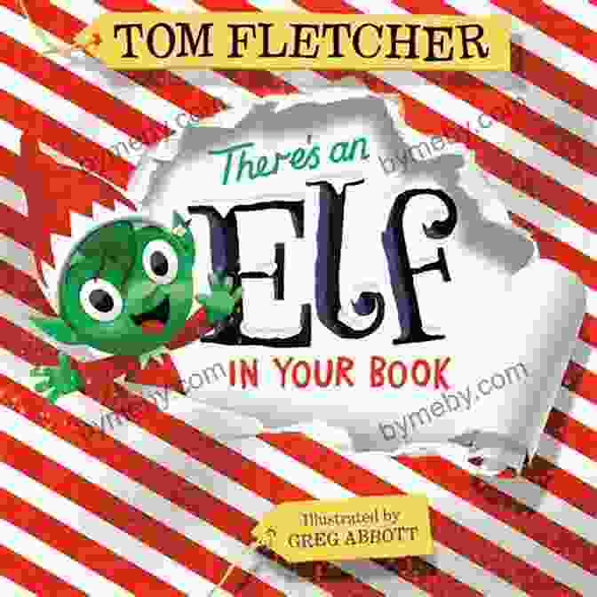 Billy And Elfie, The Endearing Characters From 'There's An Elf In Your Book.' There S An Elf In Your (Who S In Your Book?)