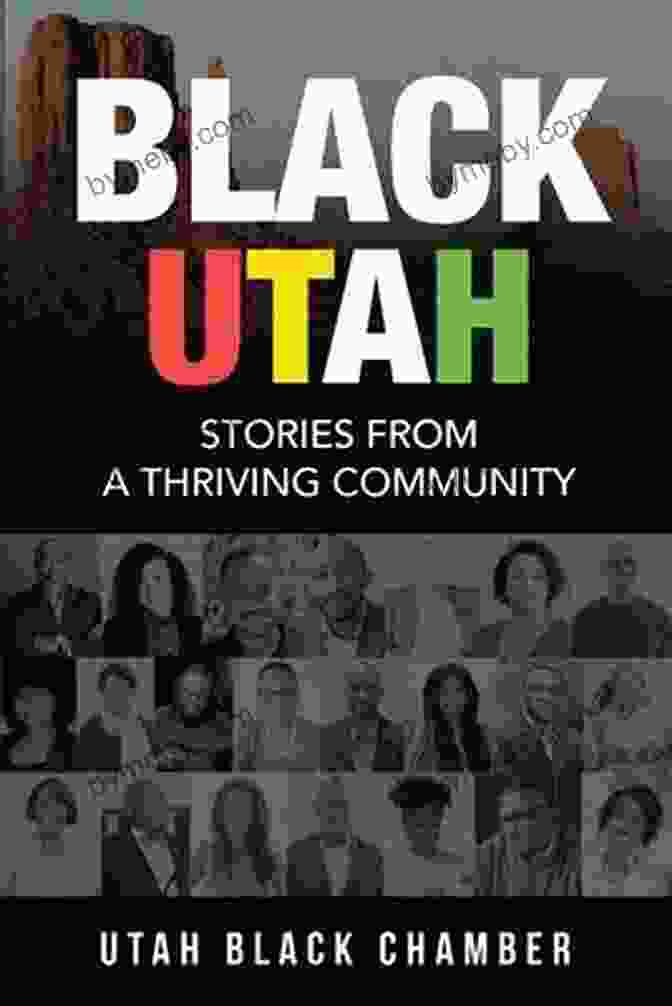 Black Utah Stories From Thriving Community Book Cover Black Utah: Stories From A Thriving Community