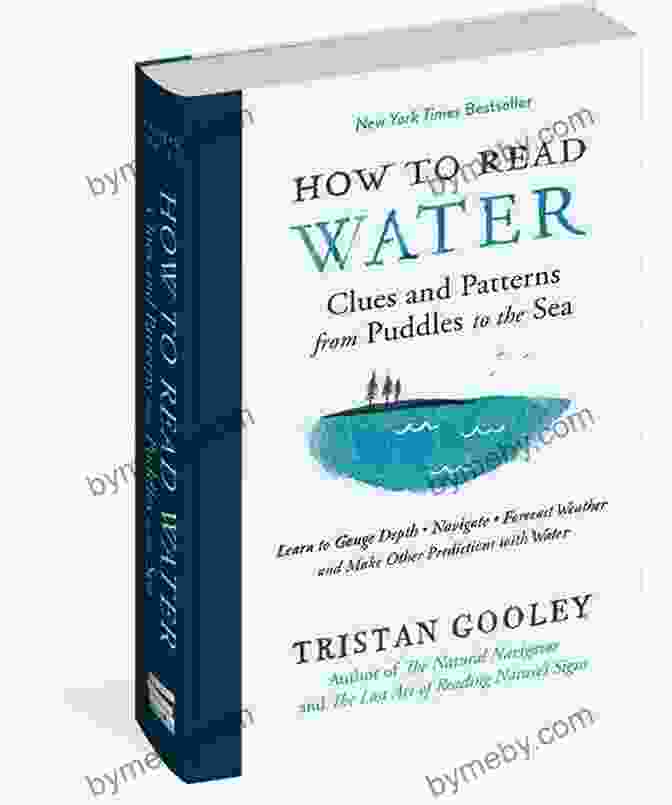 Book Cover Of How To Read Water How To Read Water: Clues And Patterns From Puddles To The Sea (Natural Navigation)