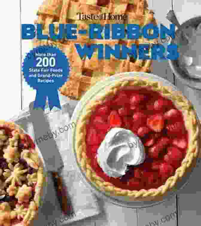 Book Cover Of 'More Than 275 Savory Bites And Sweet Delights That Bring Home The Flavors Of' Taste Of Home Blue Ribbon Winners: More Than 275 Savory Bites And Sweet Delights That Bring Home The Flavors Of The Fair