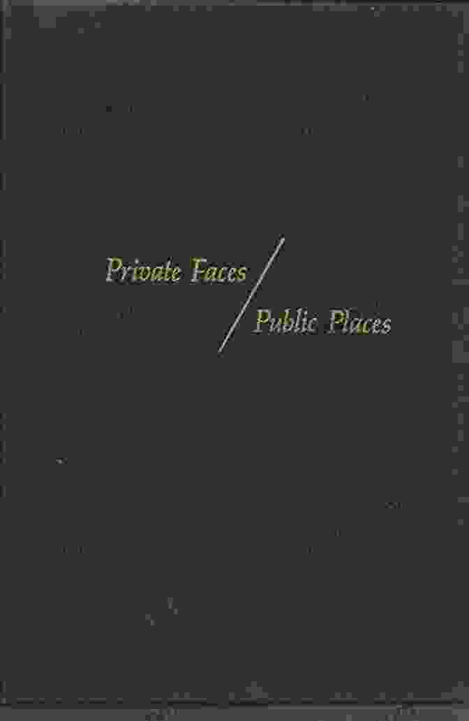 Book Cover Of Private Faces, Public Places: The Autobiography Private Faces And Public Places: The Autobiography