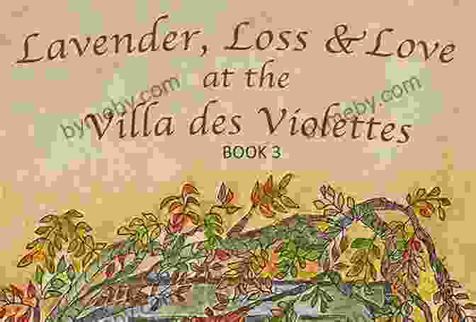 Buy On IndieBound Lavender Loss Love At The Villa Des Violettes