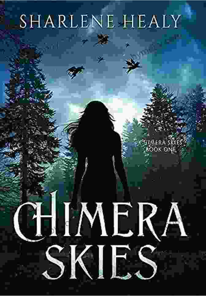 Chimera Skies Book Cover Featuring A Young Woman With Wings Flying Over A Vibrant Sky Chimera Skies Sharlene Healy