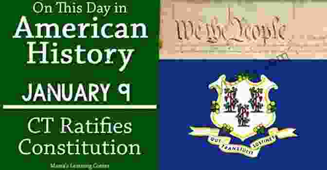 Connecticut Ratifies The Constitution Exploring The Connecticut Colony (Exploring The 13 Colonies)