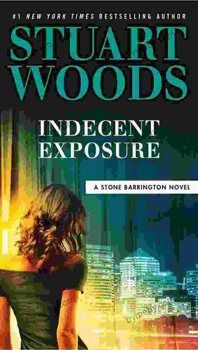 Cover Of Indecent Exposure By Stuart Woods Indecent Exposure (A Stone Barrington Novel 42)