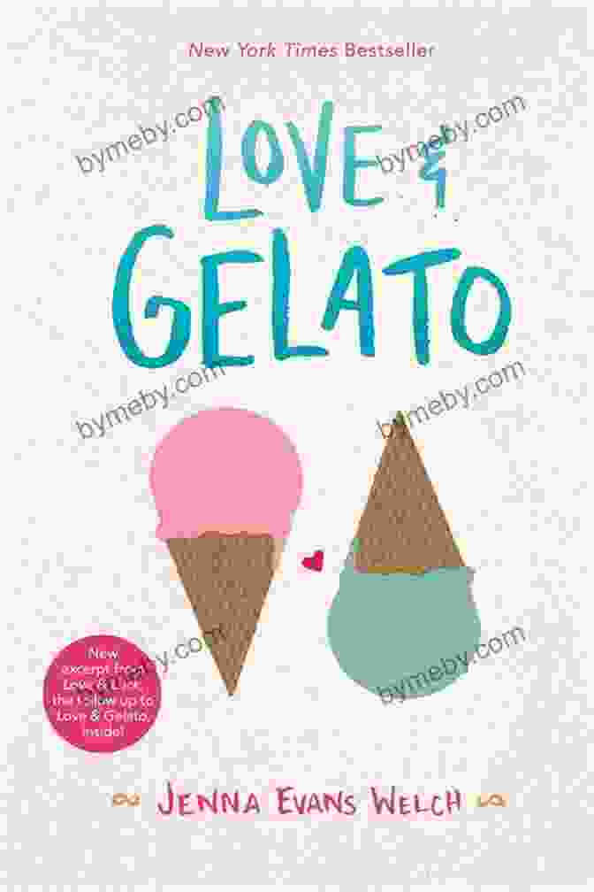 Cover Of 'Love Gelato' By Jenna Evans Welch Love Gelato Jenna Evans Welch