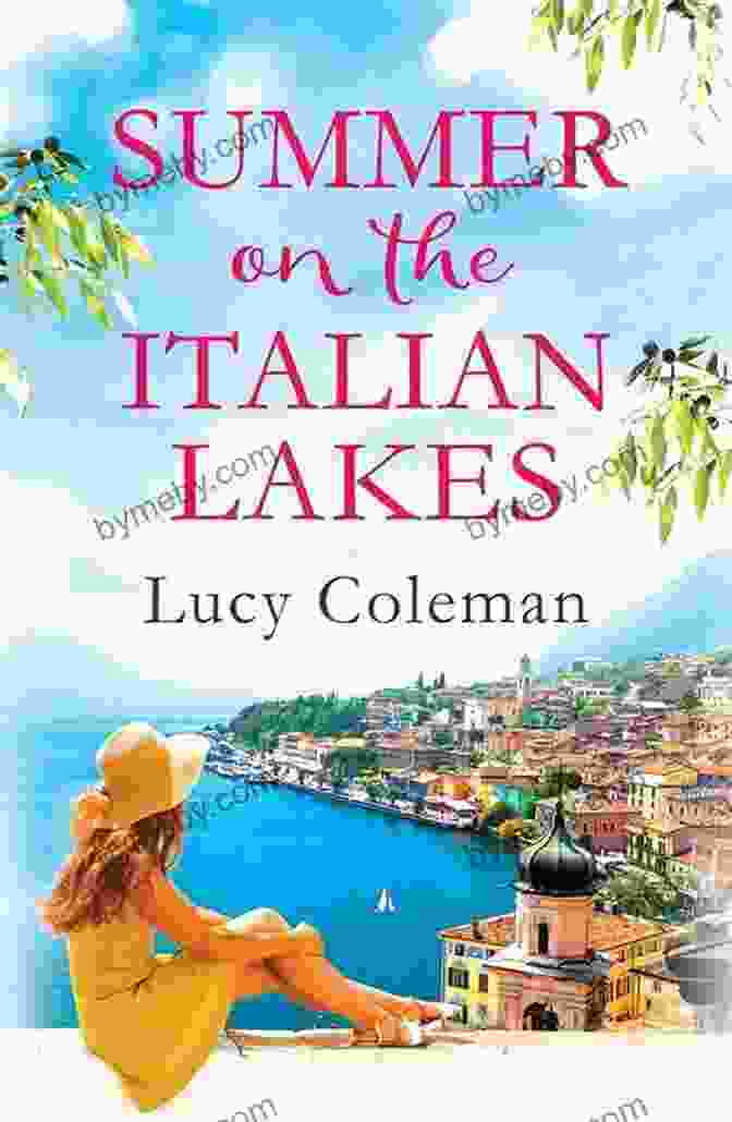 Cover Of 'Summer On The Italian Lakes' Summer On The Italian Lakes: The Perfect Feel Good Love Story From Author Lucy Coleman