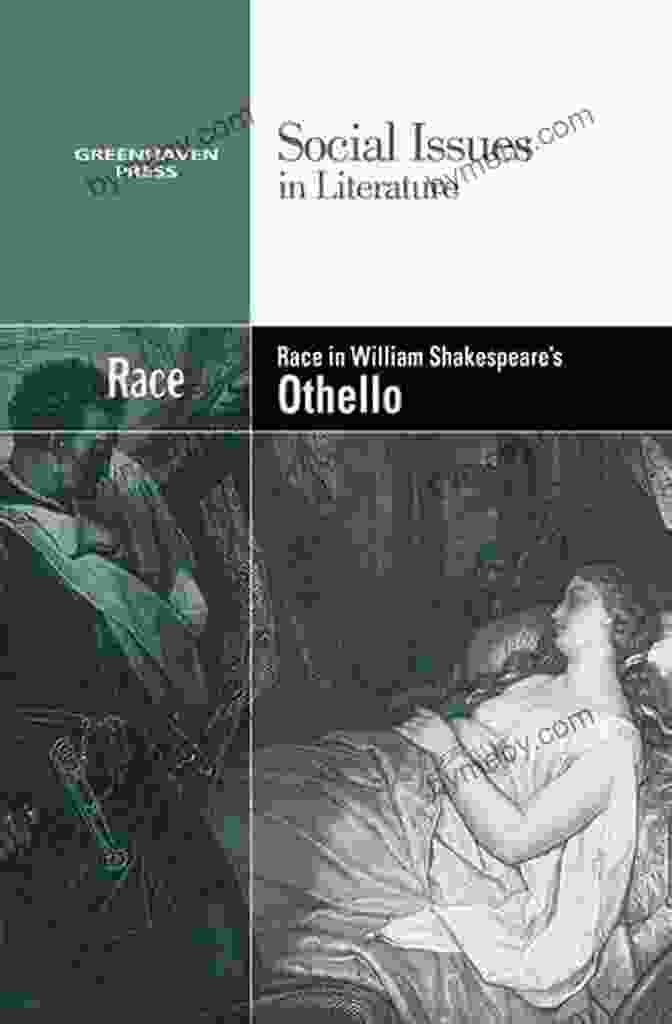 Cover Of The Book 'Race In William Shakespeare Othello Social Issues In Literature' Race In William Shakespeare S Othello (Social Issues In Literature)