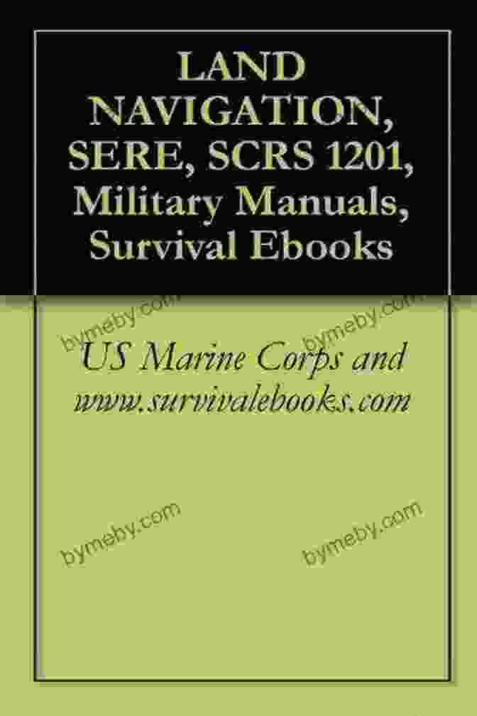 Cover Of The Land Navigation Sere Scrs 1201 Military Manual LAND NAVIGATION SERE SCRS 1201 Military Manuals Survival Ebooks