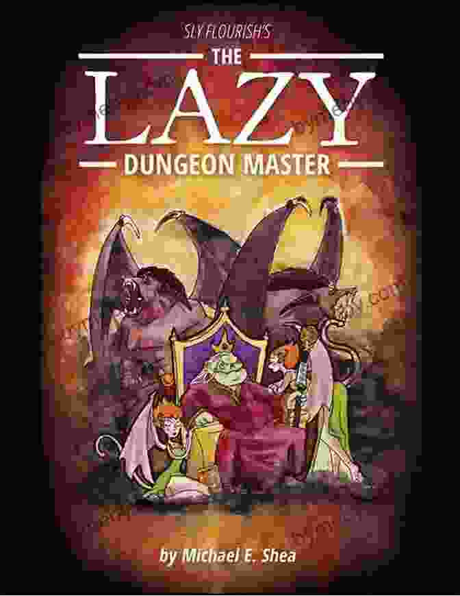 Cover Of 'The Lazy Dungeon Master' By Stephen White The Lazy Dungeon Master STEPHEN WHITE