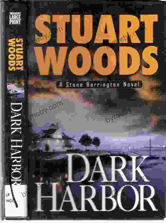 Dark Harbor: Stone Barrington Novel 12 By Stuart Woods Dark Harbor (A Stone Barrington Novel 12)