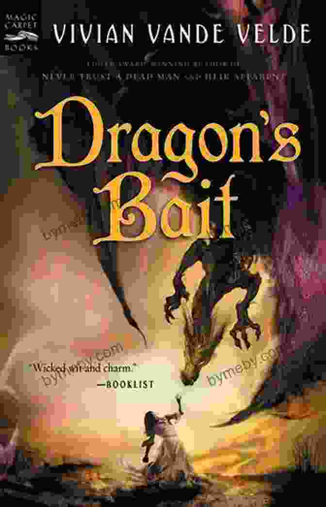 Dragon Bait Book Cover Featuring A Vibrant Depiction Of A Young Woman Wielding A Sword Against A Fiery Dragon Backdrop Dragon S Bait Vivian Vande Velde