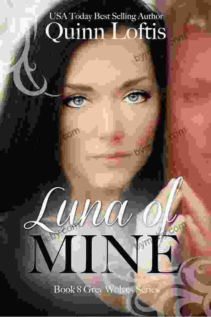 Enthralling Cover Of 'Luna Of Mine: The Grey Wolves,' Depicting Luna Surrounded By The Grey Wolves In A Lush Forest Setting Luna Of Mine 8 The Grey Wolves