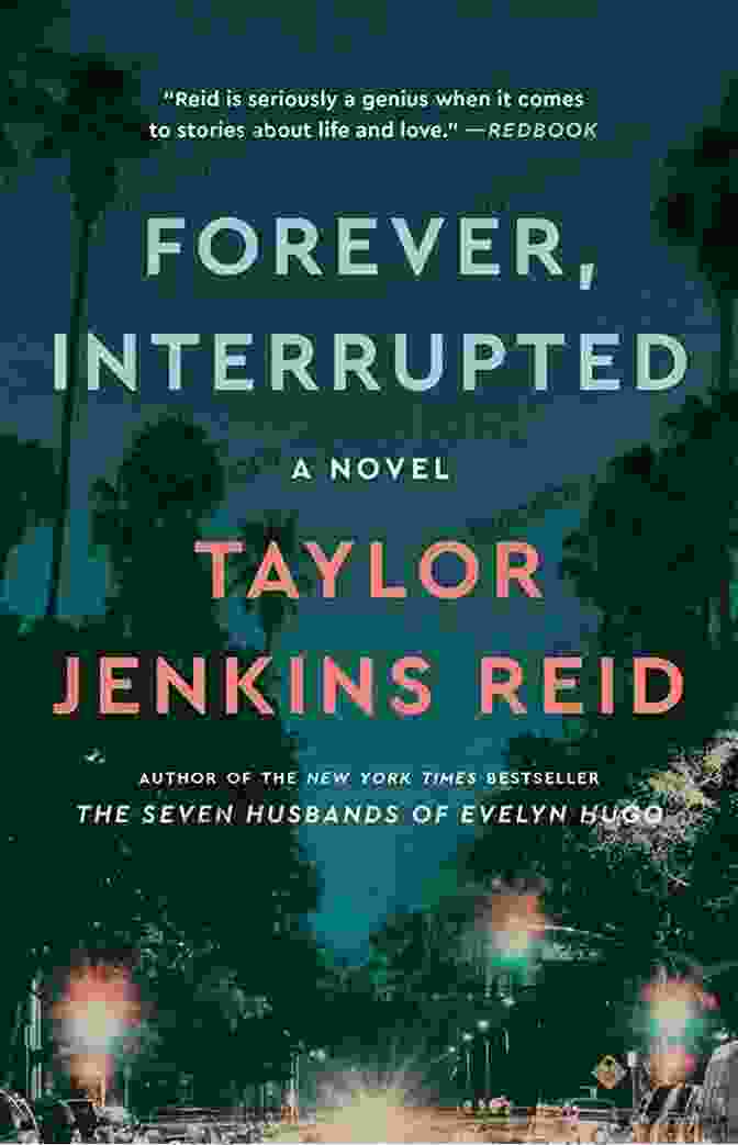 Forever Interrupted Novel By Taylor Jenkins Reid Forever Interrupted: A Novel Taylor Jenkins Reid