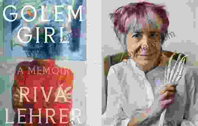 Golem Girl: A Memoir By Riva Lehrer Golem Girl: A Memoir Riva Lehrer