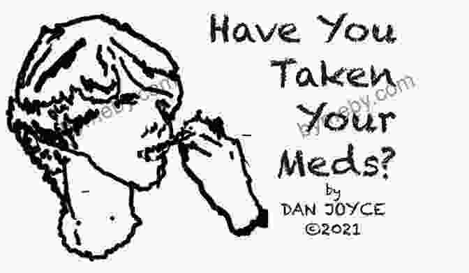 Have You Taken Your Meds? Multimedia Ebook Part Have You Taken Your Meds? Multimedia Ebook Part 1