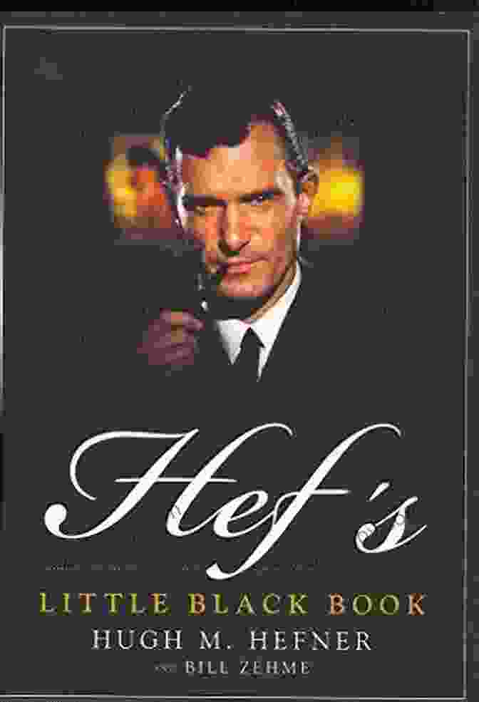 Hef: Little Black Hugh Hefner: The Untold Story Hef S Little Black Hugh M Hefner