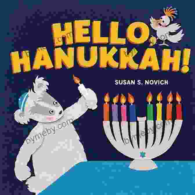 Hello Hanukkah Book Cover Hello Hanukkah Susan S Novich