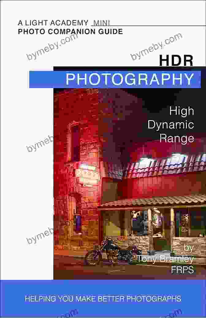 High Dynamic Range Photography Light Academy Mini Companion Guide Book Cover HDR: High Dynamic Range Photography (A Light Academy Mini Companion Guide 1)