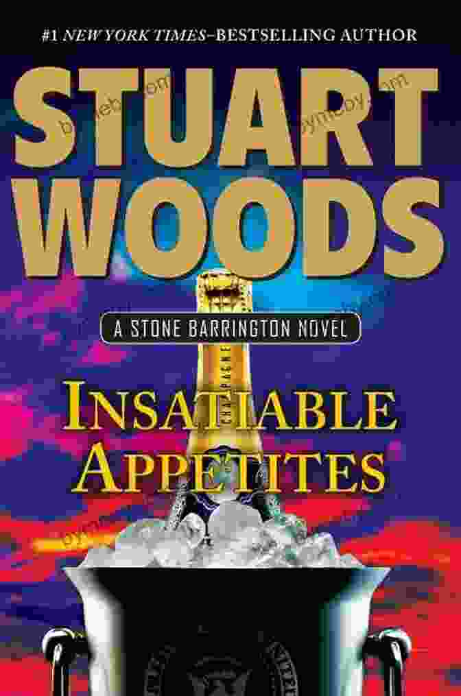 Insatiable Appetites Book Cover Featuring Stone Barrington Holding A Glass Of Wine Insatiable Appetites (A Stone Barrington Novel 32)