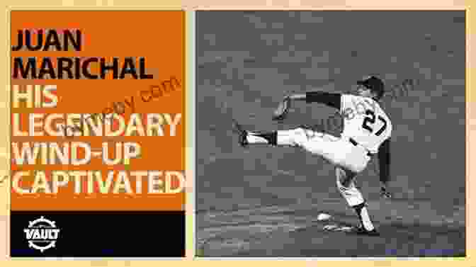 Juan Marichal, A Legendary Hispanic Pitcher Known For His Blazing Fastball And Intimidating Presence Baseball S Great Hispanic Pitchers: Seventeen Aces From The Major Negro And Latin American Leagues