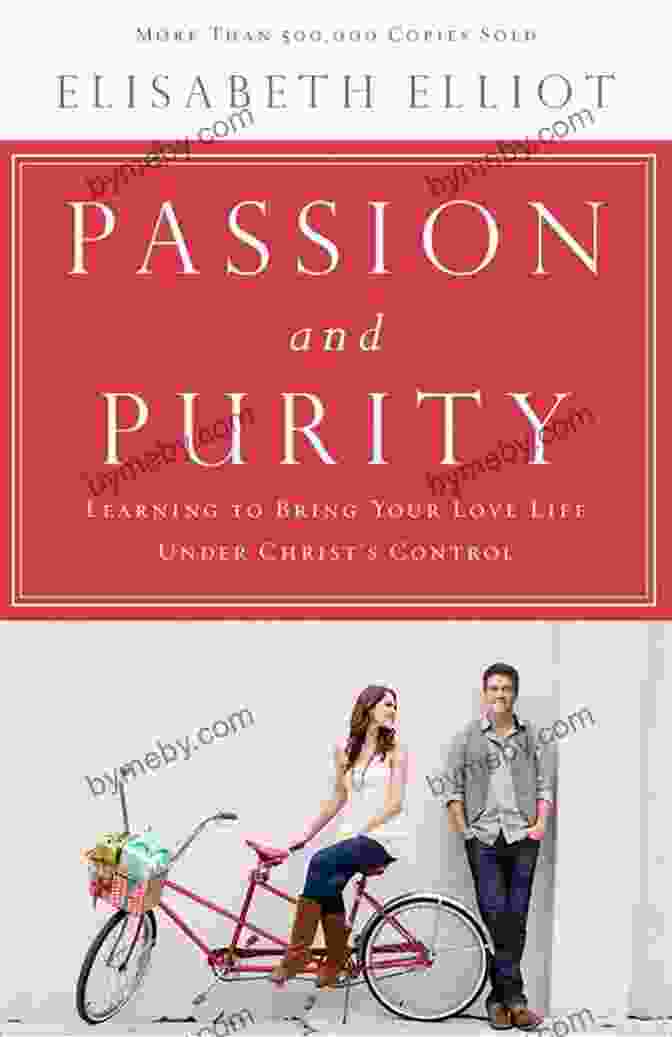 Learning To Bring Your Love Life Under Christ Control Book Cover Passion And Purity: Learning To Bring Your Love Life Under Christ S Control