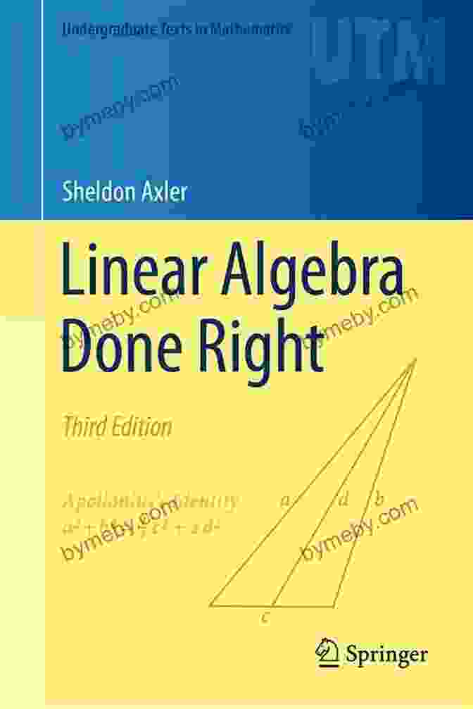 Linear Algebra Done Right Book Cover Linear Algebra Done Right (Undergraduate Texts In Mathematics)