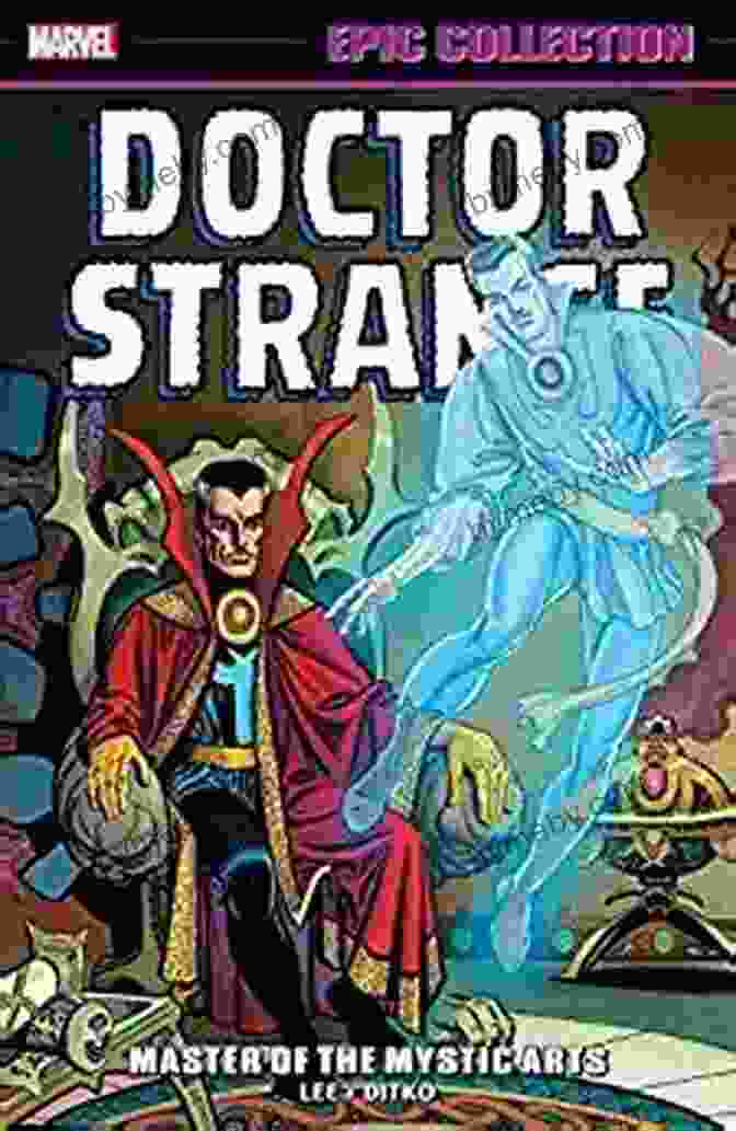 Master Of The Mystic Arts Strange Tales 1951 1968 Cover Art Doctor Strange Epic Collection: Master Of The Mystic Arts (Strange Tales (1951 1968) 1)