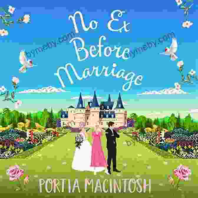 No Ex Before Marriage Book Cover No Ex Before Marriage: The Perfect Laugh Out Loud New Romantic Comedy From Portia MacIntosh For 2024