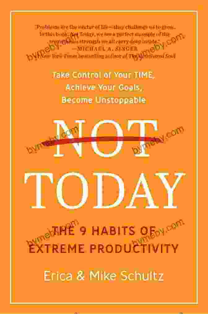 Not Today: The Habits Of Extreme Productivity Book Cover Not Today: The 9 Habits Of Extreme Productivity