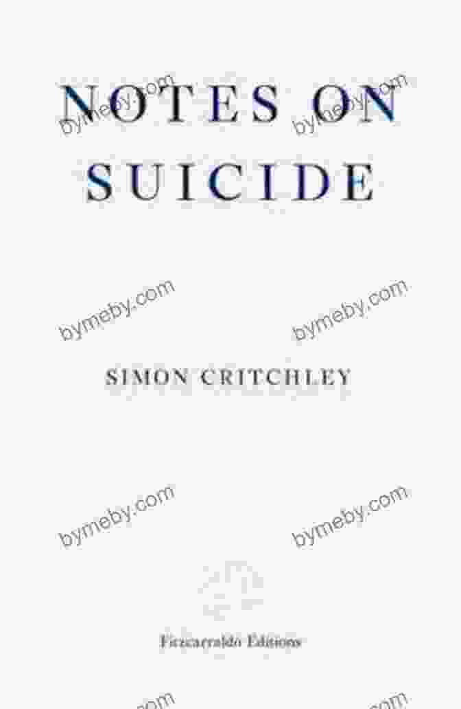 Notes On Suicide By Simon Critchley Notes On Suicide Simon Critchley