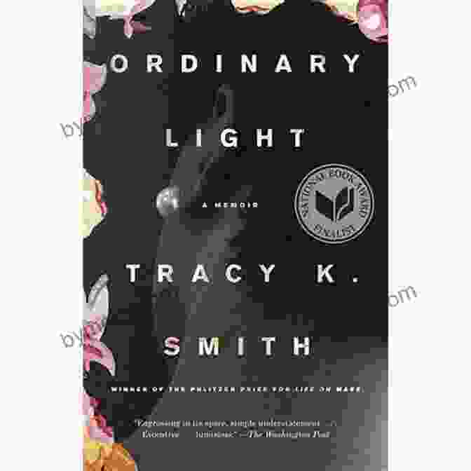 Ordinary Light Book Cover Ordinary Light: A Memoir Tracy K Smith