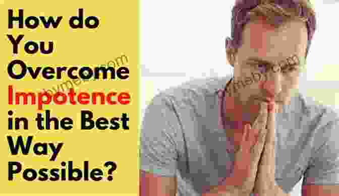 Overcoming Impotence OVERCOMING IMPOTENCE : GUIDE TO ERECTILE DYSFUNCTION