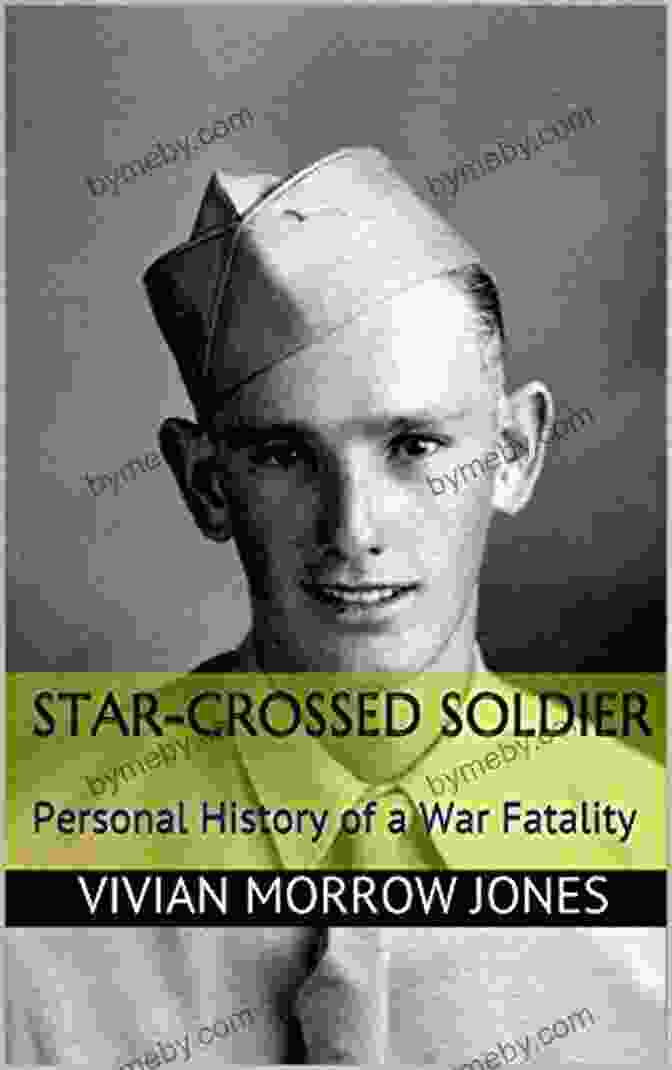 Personal History Of War Fatality Book Cover Image Star Crossed Soldier: Personal History Of A War Fatality