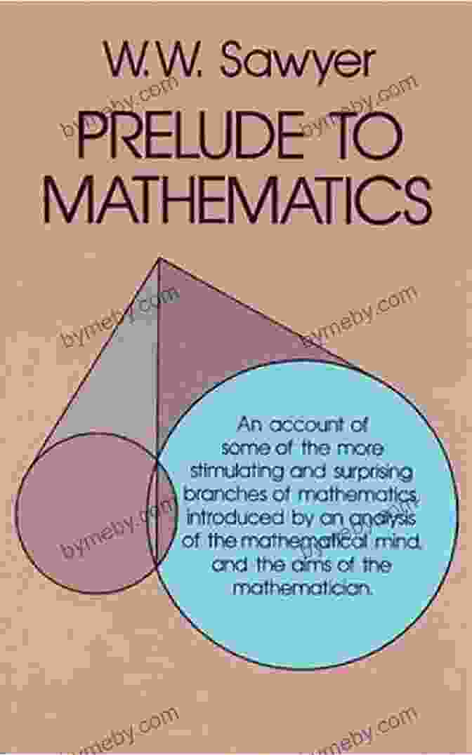 Prelude To Mathematics By W. W. Sawyer Prelude To Mathematics (Dover On Mathematics)