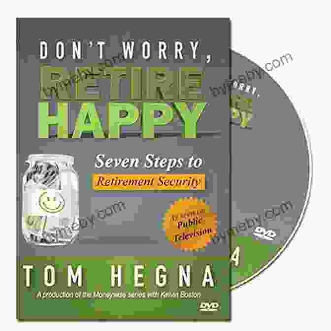 Seven Steps To Retirement Security Book Cover Don T Worry Retire Happy : Seven Steps To Retirement Security