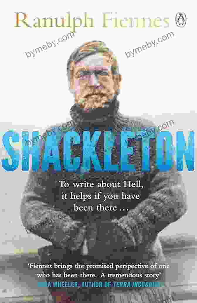 Shackleton: Sir Ranulph Fiennes Shackleton Sir Ranulph Fiennes