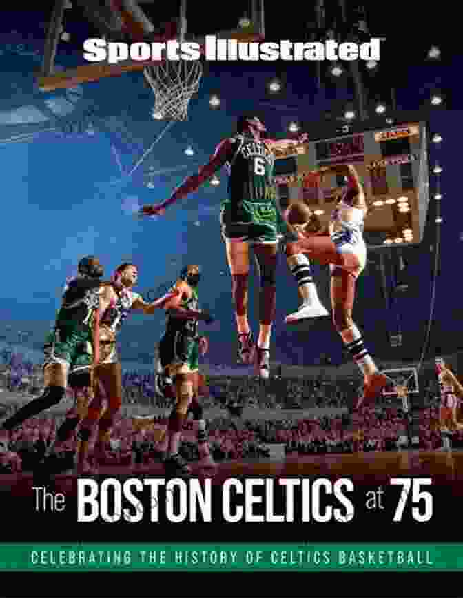 Sports Illustrated The Boston Celtics At 75 Book Cover Sports Illustrated The Boston Celtics At 75