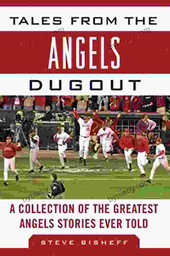 Tales From The Angels Dugout Book Cover Tales From The Angels Dugout: A Collection Of The Greatest Angels Stories Ever Told (Tales From The Team)