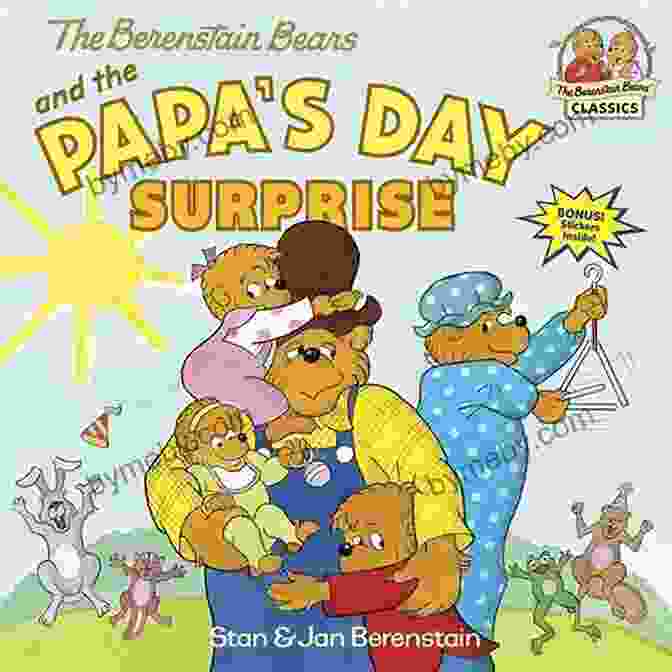 The Berenstain Bears And The Papa Day Surprise Book The Berenstain Bears And The Papa S Day Surprise (First Time Books(R))