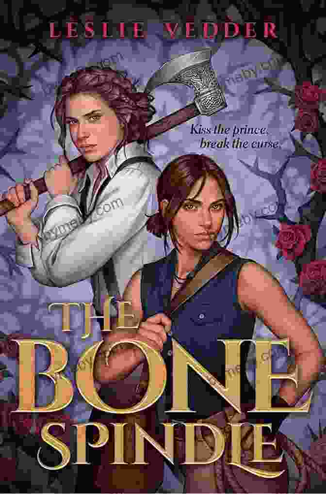 The Bone Spindle Book Cover By Leslie Vedder The Bone Spindle Leslie Vedder