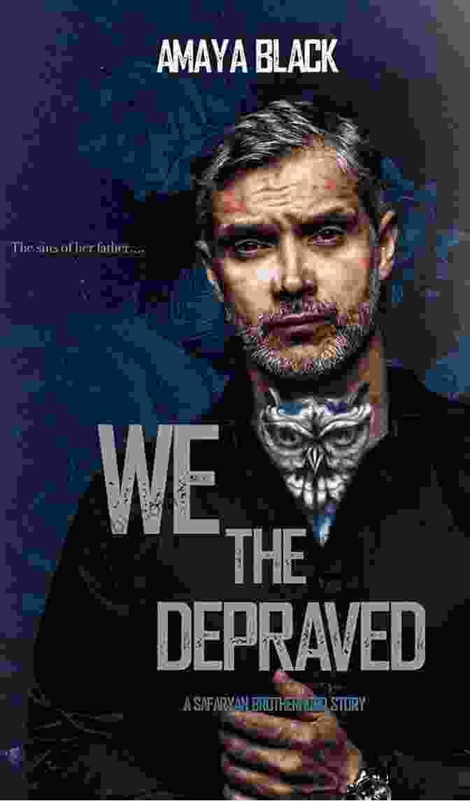 The Captivating Book Cover Of 'We The Depraved,' Featuring A Portrait Of Nikolai Safaryan, The Enigmatic Leader Of The Safaryan Bratva Brotherhood. We The Depraved (Safaryan Bratva Brotherhood 4)