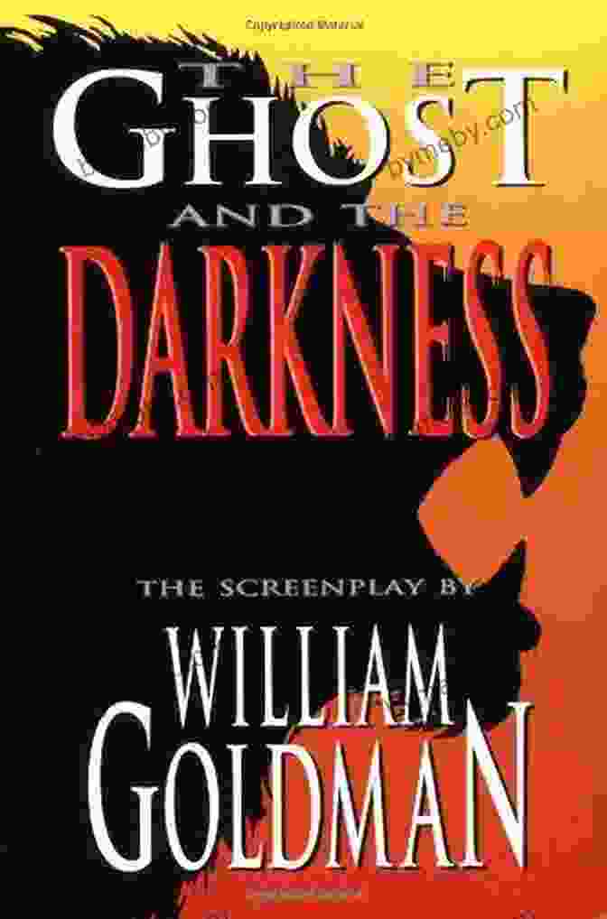 The Ghost And The Darkness Applause Screenplay Series Box Set The Ghost And The Darkness (Applause Screenplay Series)