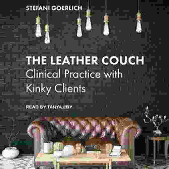 The Leather Couch: Clinical Practice With Kinky Clients