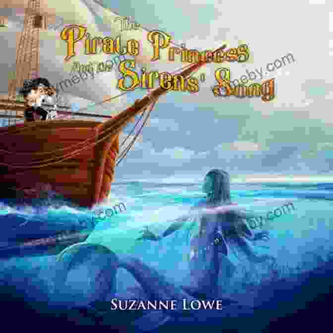 The Pirate Princess And The Siren's Song Book Cover The Pirate Princess And The Sirens Song