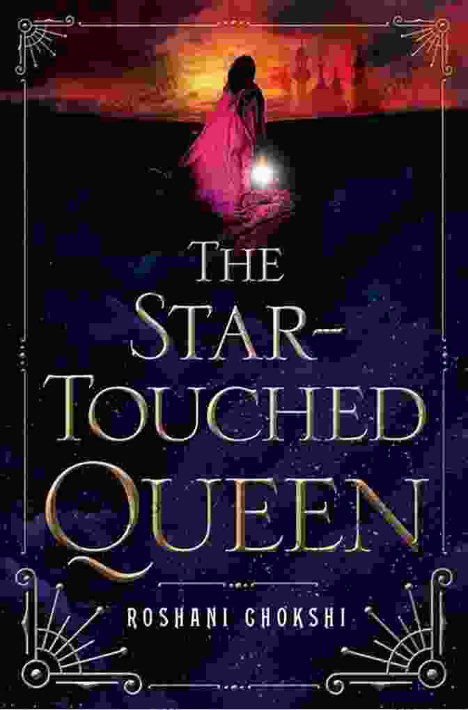 The Star Touched Queen Book Cover By Roshani Chokshi The Star Touched Queen Roshani Chokshi